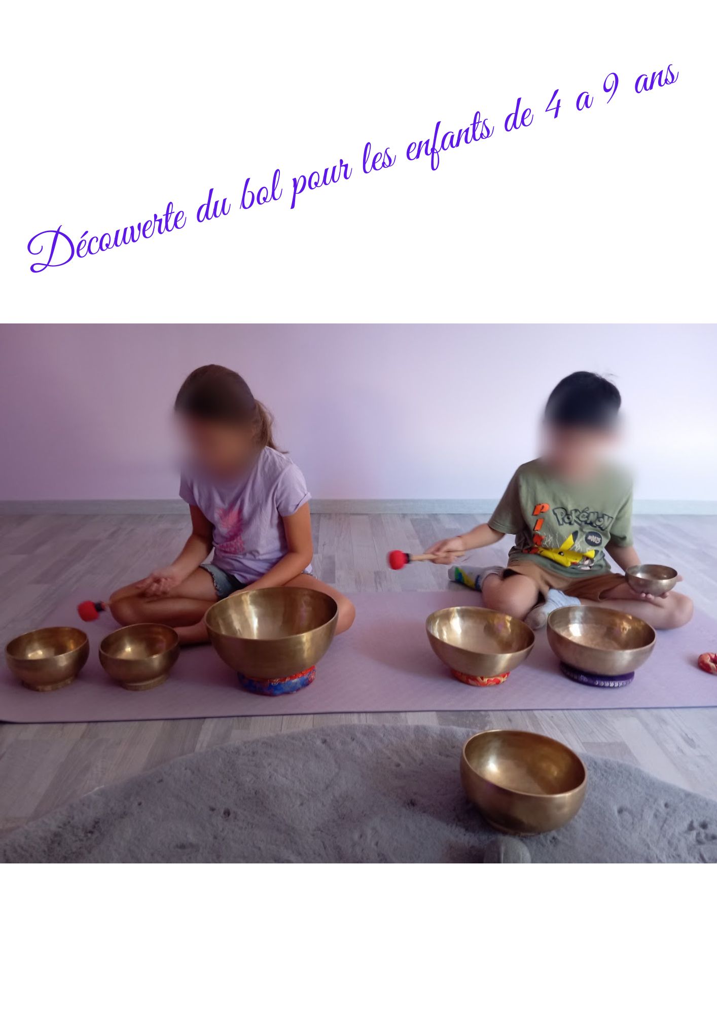 Découverte du bol pour les enfants de 4 a 9 ans